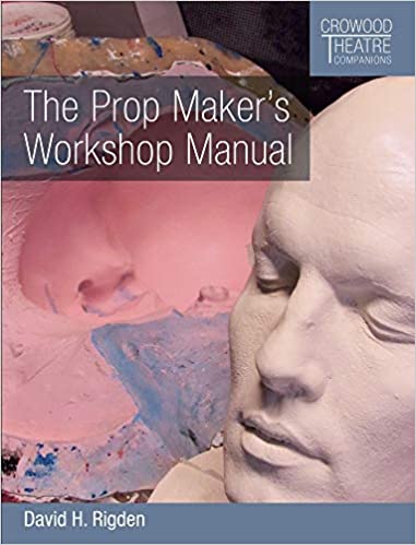 The Prop Makers Workshop Manual