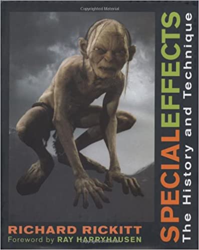 Special Effects-The History and Technique By Richard Rickitt special effects book